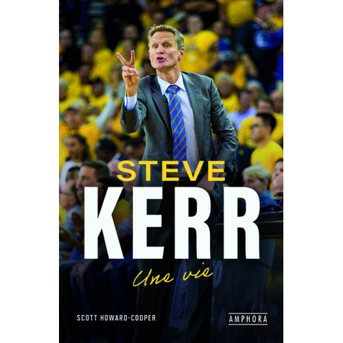 Livre Steve Kerr - Une vie
