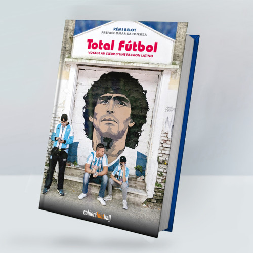Livre Total Futbol - Au cœur d'une passion latino